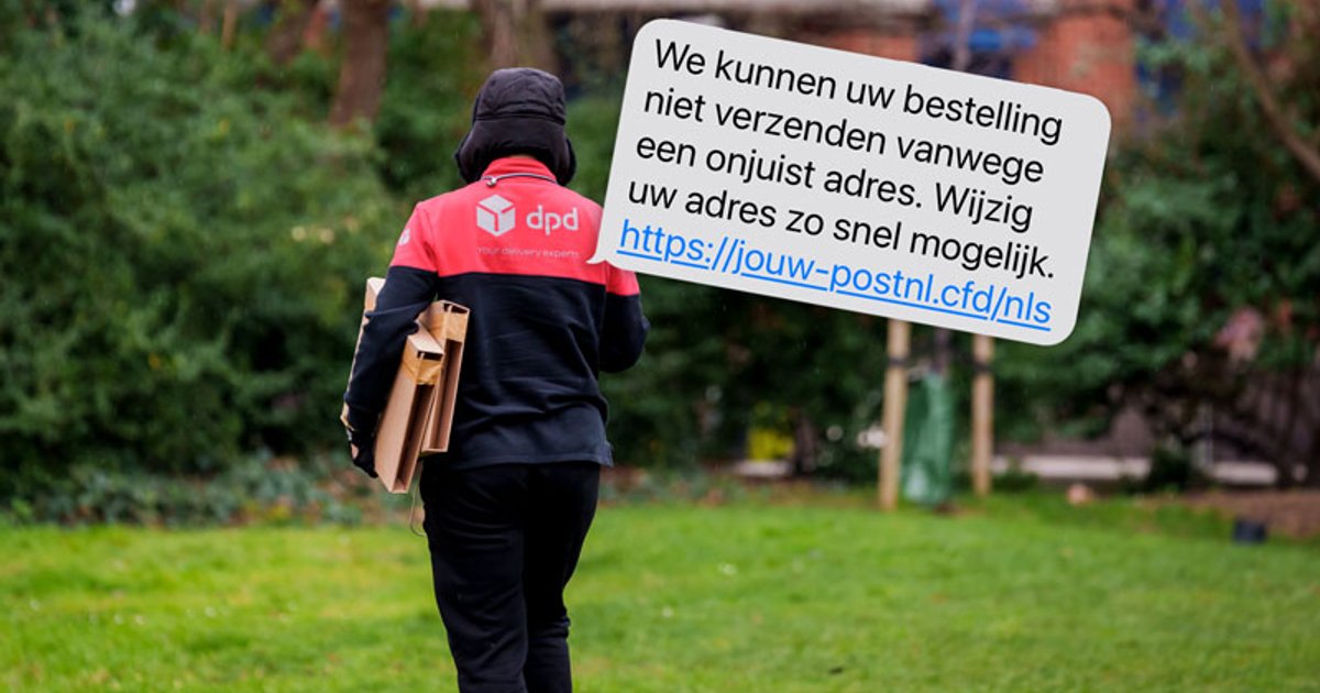 Valse DPD-sms: ‘We kunnen uw bestelling niet verzenden vanwege een ...